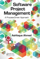 Software Project Management - A Process Driven Approach